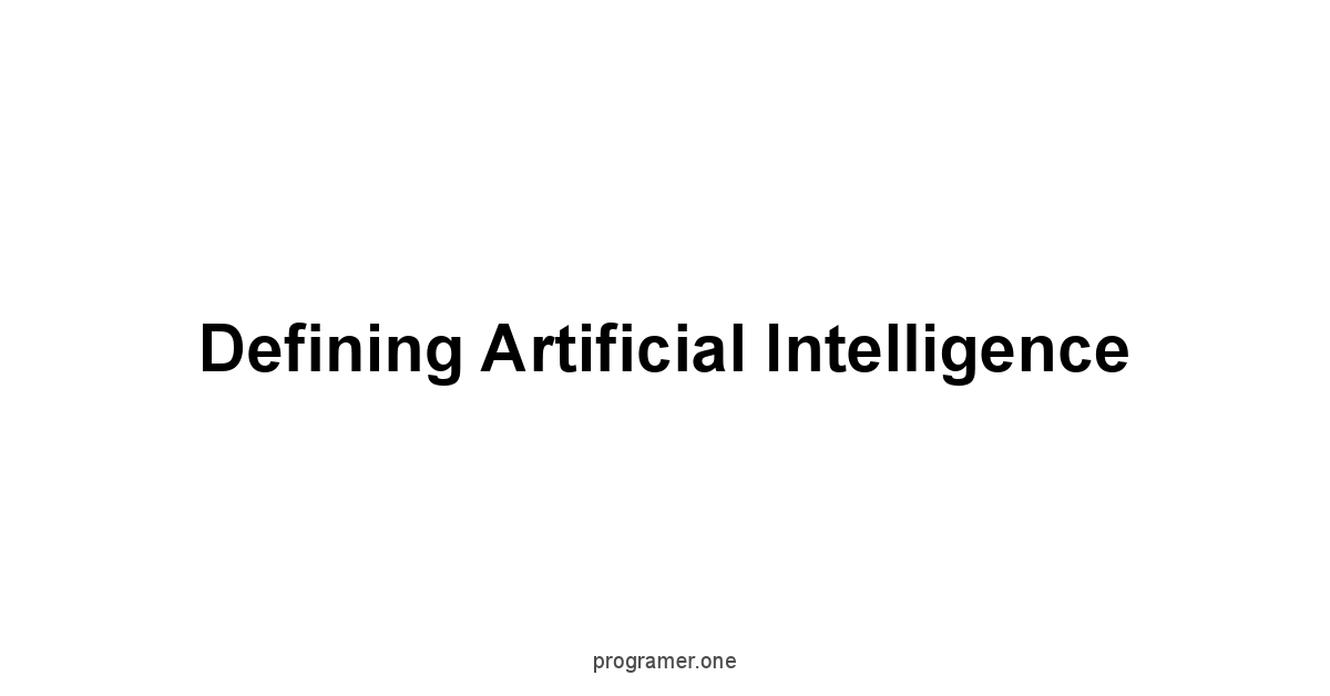 Defining Artificial Intelligence