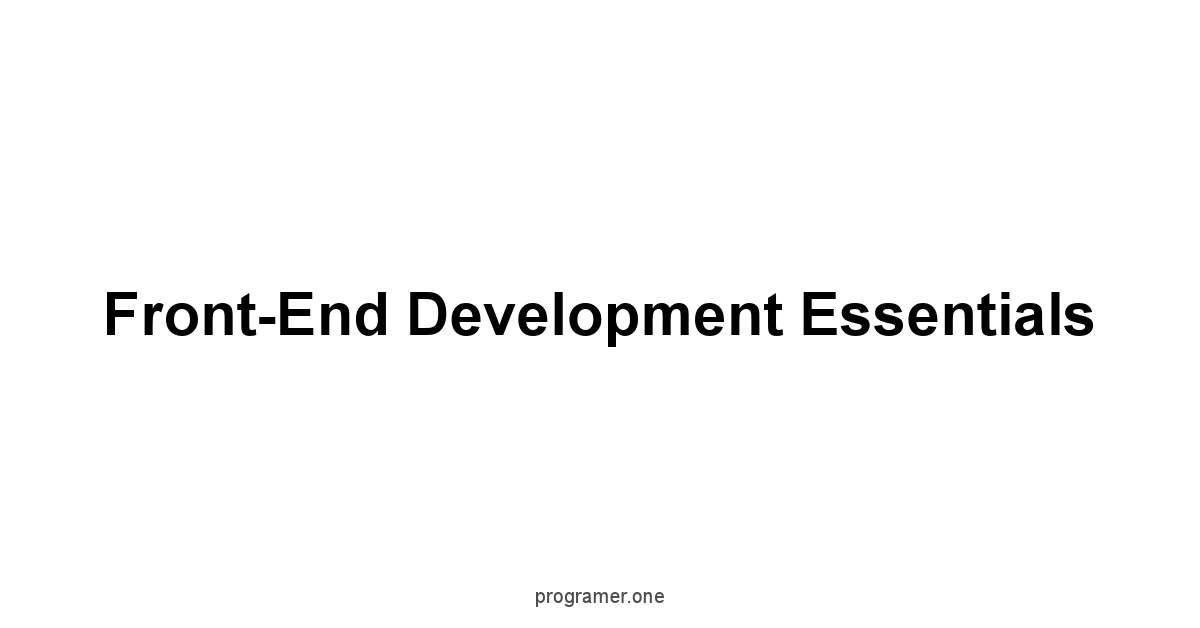 Front-End Development Essentials