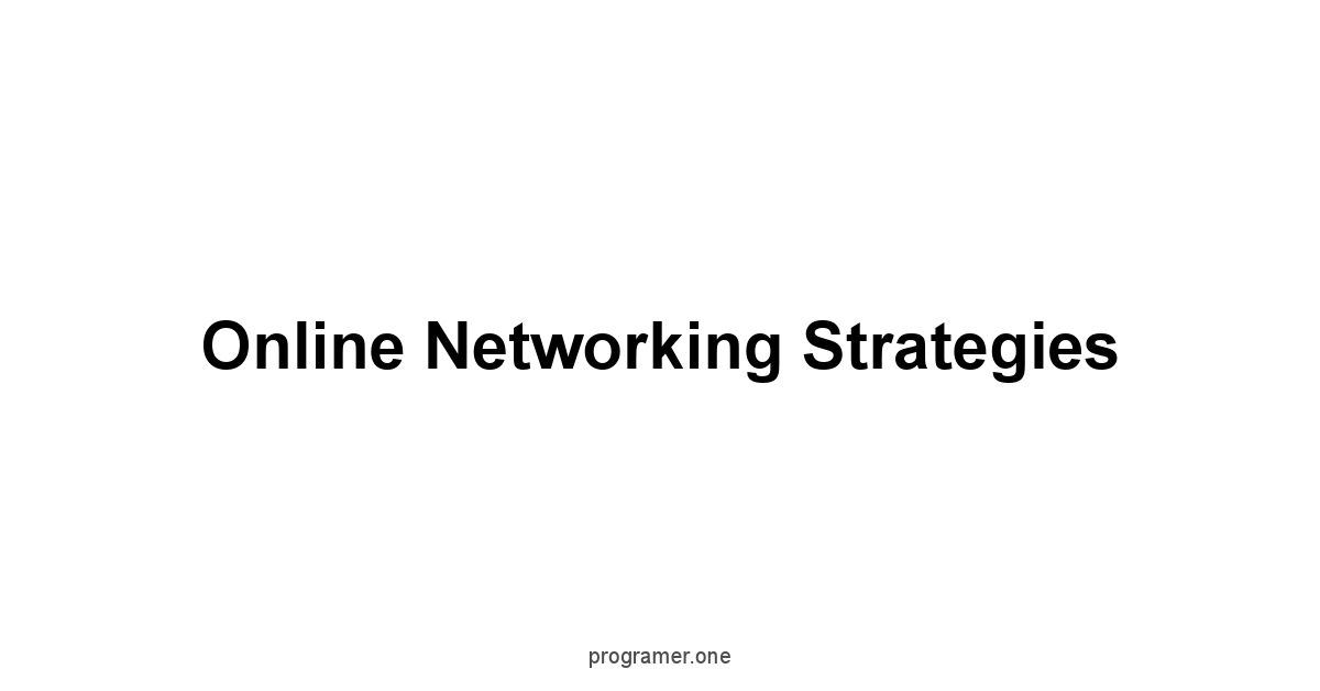 Online Networking Strategies