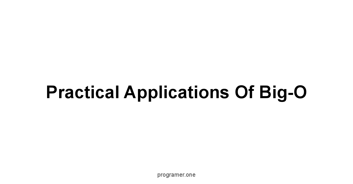 Practical Applications of Big-O