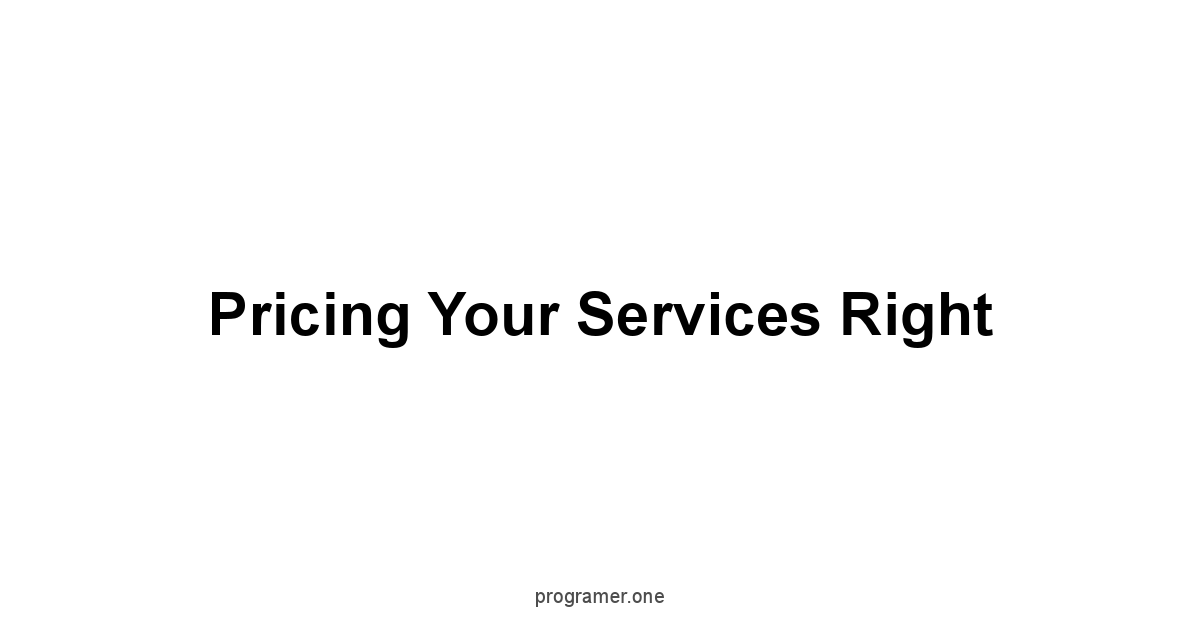 Pricing Your Services Right