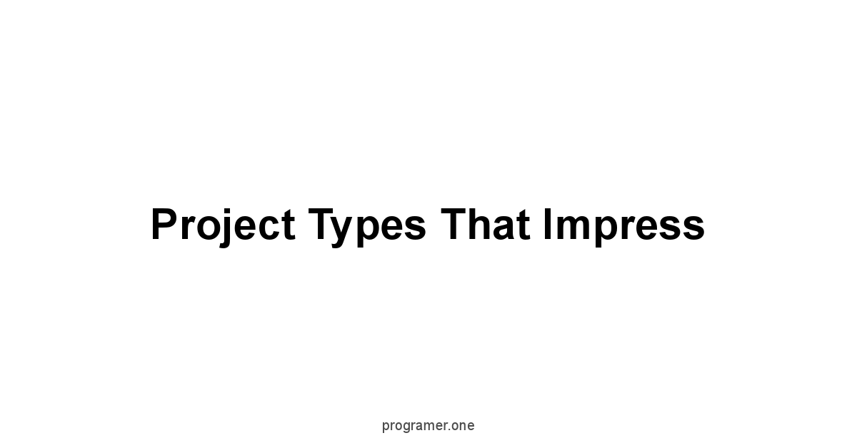 Project Types That Impress