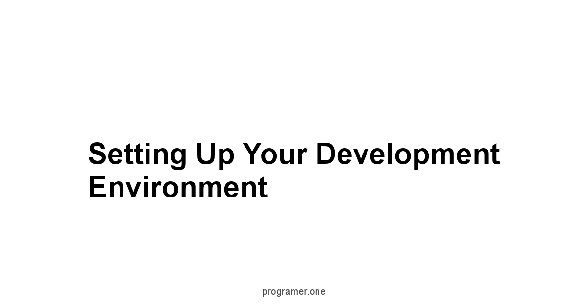 Setting Up Your Development Environment
