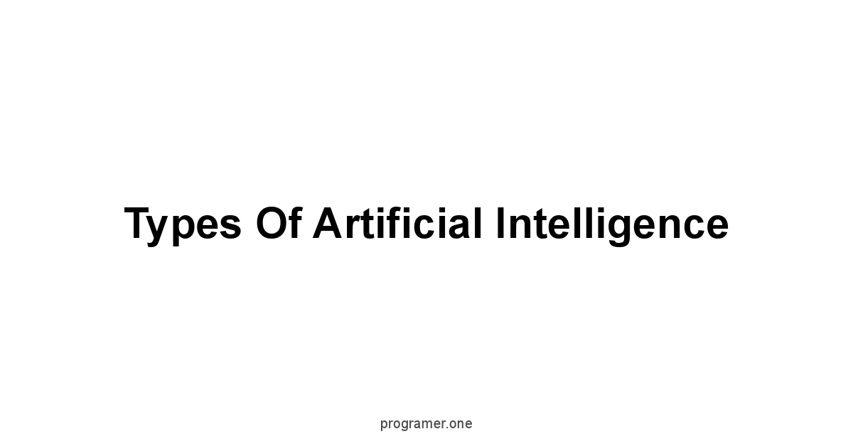 Types of Artificial Intelligence