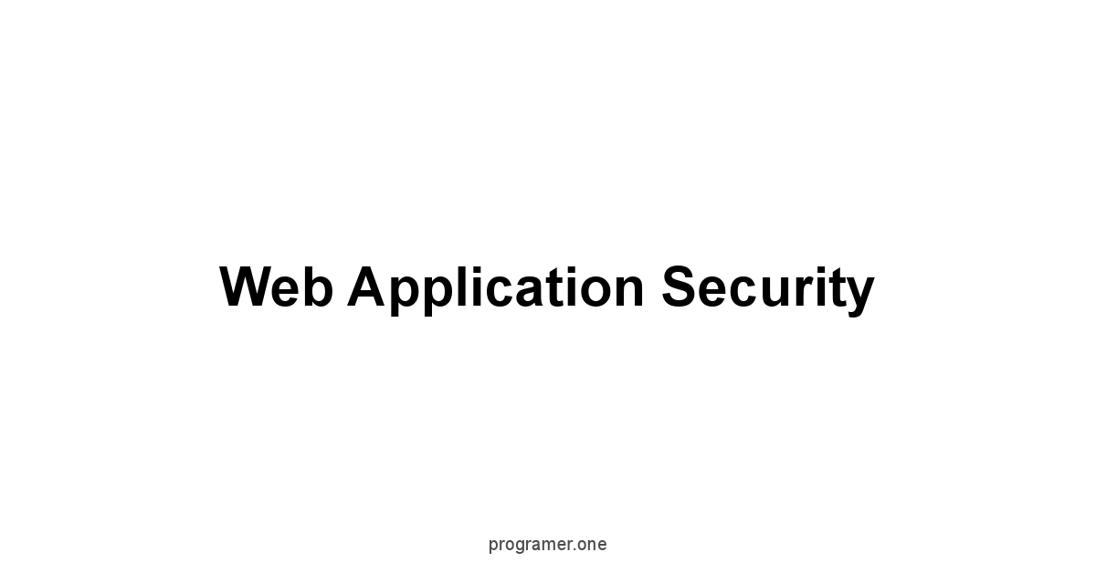 Web Application Security