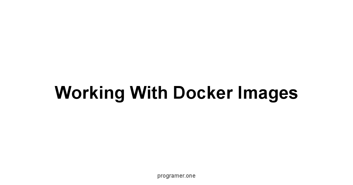 Working with Docker Images